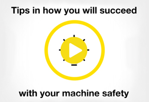 Tips in how you will succeed with your machine safety